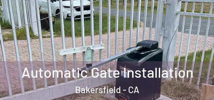 Automatic Gate Installation Bakersfield - CA