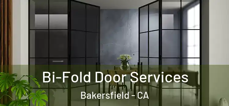  Bi-Fold Door Services Bakersfield - CA
