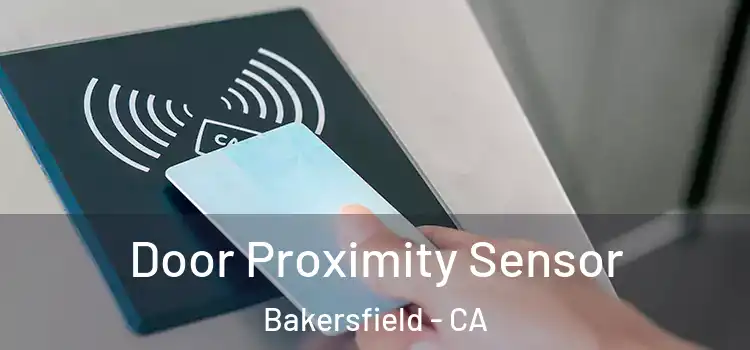  Door Proximity Sensor Bakersfield - CA