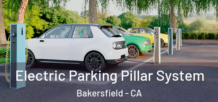 Electric Parking Pillar System Bakersfield - CA