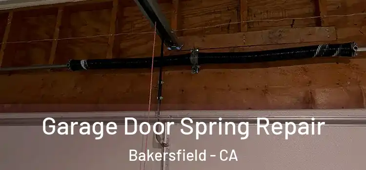 Garage Door Spring Repair Bakersfield - CA