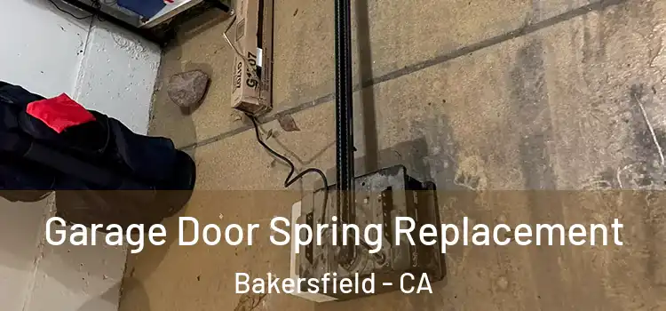  Garage Door Spring Replacement Bakersfield - CA