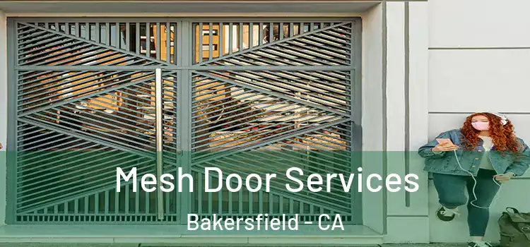 Mesh Door Services Bakersfield - CA