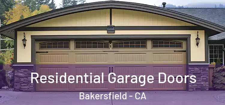  Residential Garage Doors Bakersfield - CA