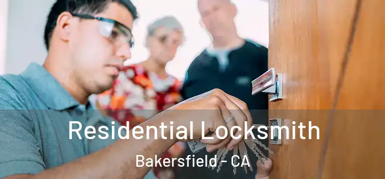 Residential Locksmith Bakersfield - CA
