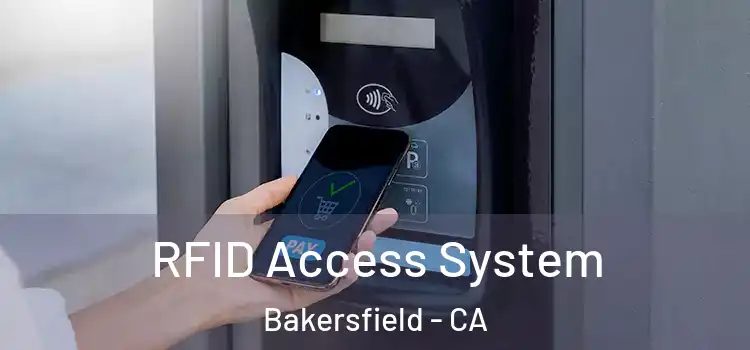  RFID Access System Bakersfield - CA