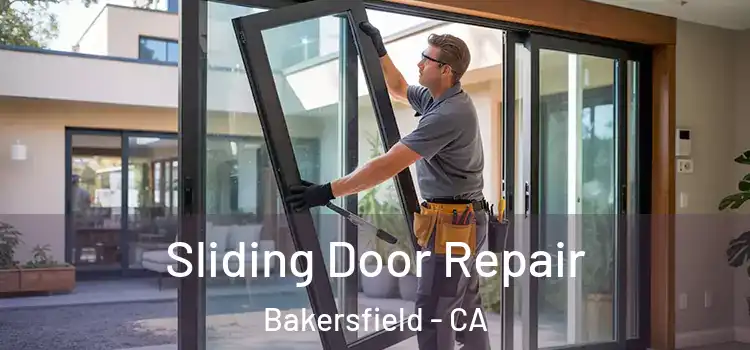 Sliding Door Repair Bakersfield - CA