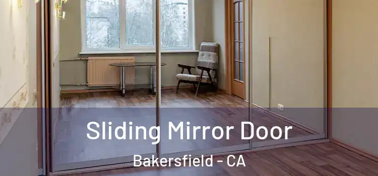  Sliding Mirror Door Bakersfield - CA