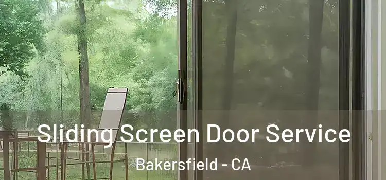 Sliding Screen Door Service Bakersfield - CA