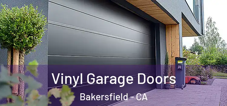  Vinyl Garage Doors Bakersfield - CA